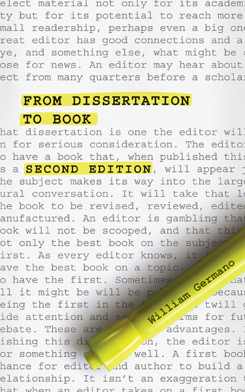 Book From Dissertation to Book, Second Edition (Chicago Guides to Writing, Editing, and Publishing) free