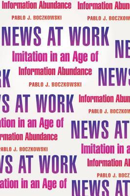 Book News at Work: Imitation in an Age of Information Abundance free