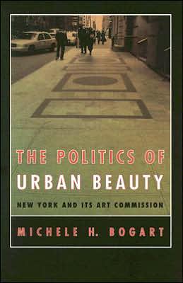 Book The Politics of Urban Beauty: New York and Its Art Commission free