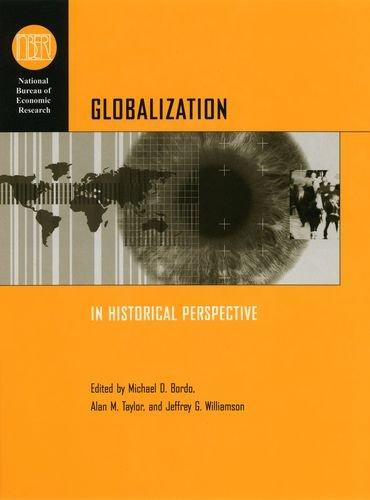 Book Globalization in Historical Perspective (National Bureau of Economic Research Conference Report) free