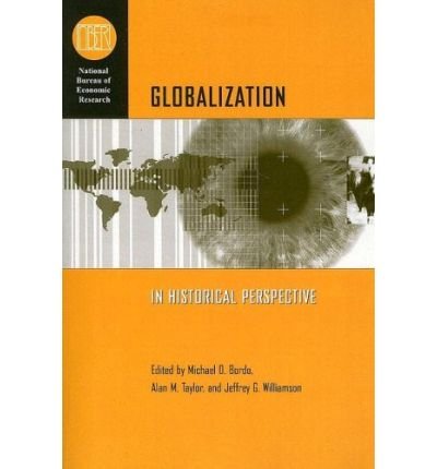 Book Globalization in Historical Perspective (National Bureau of Economic Research Conference Report) free