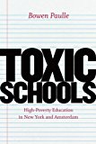 Book Toxic Schools: High-Poverty Education in New York and Amsterdam (Fieldwork Encounters and Discoveries) free