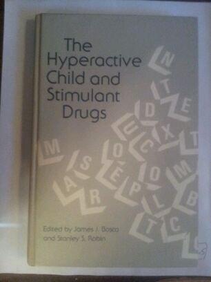 Book The Hyperactive Child and Stimulant Drugs free