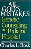 Book All God's Mistakes: Genetic Counseling in a Pediatric Hospital free
