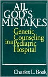 Book All God's Mistakes: Genetic Counseling in a Pediatric Hospital free