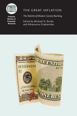 Book The Great Inflation: The Rebirth of Modern Central Banking (National Bureau of Economic Research Conference Report) free