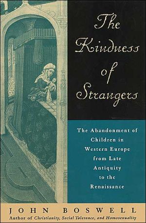 Book The Kindness of Strangers: The Abandonment of Children in Western Europe from Late Antiquity to the Renaissance free
