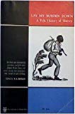 Book Lay My Burden Down a Folk History of Slavery (University of Chicago Press) free