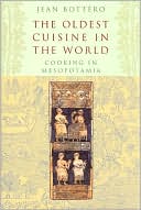 Book The Oldest Cuisine in the World: Cooking in Mesopotamia free