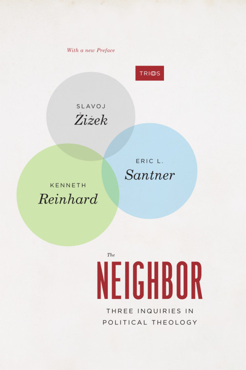 Book The Neighbor: Three Inquiries in Political Theology, with a new Preface (TRIOS) free