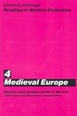 Book University of Chicago Readings in Western Civilization, Volume 4: Medieval Europe (Volume 4) free