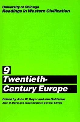 Book University of Chicago Readings in Western Civilization, Volume 9: Twentieth-Century Europe (Volume 9) free