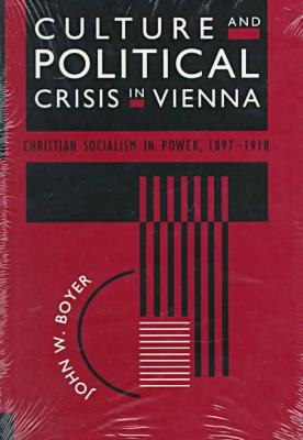 Book Culture and Political Crisis in Vienna: Christian Socialism in Power, 1897-1918 free