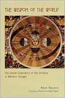 Book The Wisdom of the World: The Human Experience of the Universe in Western Thought free