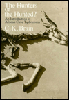Book The Hunters or the Hunted?: An Introduction to African Cave Taphonomy (American Bar Foundation Study) free