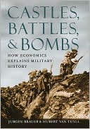 Book Castles, Battles, and Bombs: How Economics Explains Military History free
