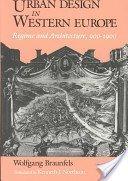 Book Urban Design In Western Europe: Regime And Architecture, 900-1900 free