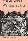 Book Urban Design in Western Europe: Regime and Architecture, 900-1900 free