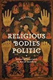 Book Religious Bodies Politic: Rituals of Sovereignty in Buryat Buddhism (Buddhism and Modernity) free