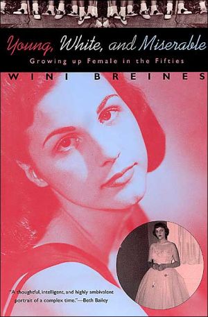 Book Young, White, and Miserable: Growing Up Female in the Fifties free