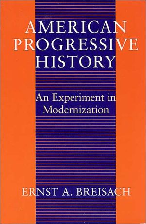 Book American Progressive History: An Experiment in Modernization (Studies in Communication, Media, and Public Opinion) free