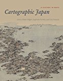 Book Cartographic Japan: A History in Maps free