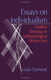 Book Essays on Individualism: Modern Ideology in Anthropological Perspective free