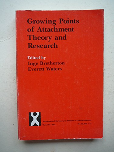 Book Growing Points of Attachment Theory and Research (Monographs of the Society for Research in Child Development) free