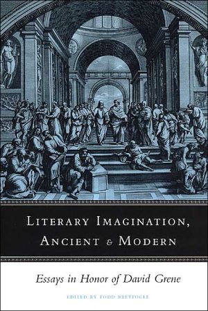 Book Literary Imagination, Ancient and Modern: Essays in Honor of David Grene free