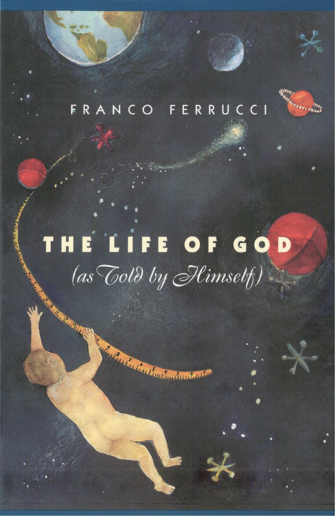 Book The Life of God (as Told by Himself) free