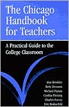 Book The Chicago Handbook for Teachers: A Practical Guide to the College Classroom (Chicago Guides to Academic Life) free
