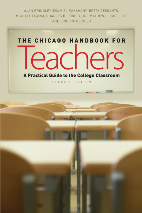 Book The Chicago Handbook for Teachers, Second Edition: A Practical Guide to the College Classroom (Chicago Guides to Academic Life) free