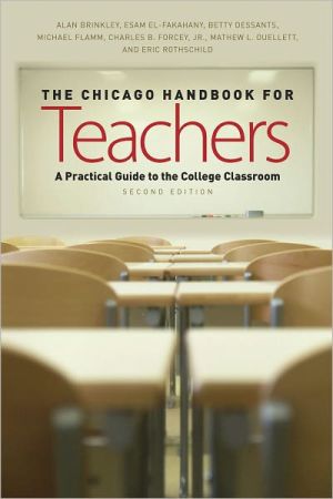 Book The Chicago Handbook for Teachers, Second Edition: A Practical Guide to the College Classroom (Chicago Guides to Academic Life) free