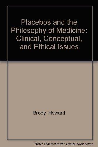 Book Placebos and the Philosophy of Medicine: Clinical, Conceptual, and Ethical Issues free
