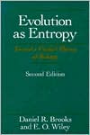 Book Evolution As Entropy: Toward a Unified Theory of Biology (Science and Its Conceptual Foundations series) free