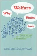 Book Why Welfare States Persist: The Importance of Public Opinion in Democracies (Studies in Communication, Media, and Public Opinion) free
