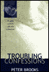 Book Troubling Confessions: Speaking Guilt in Law and Literature free