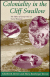 Book Coloniality in the Cliff Swallow: The Effect of Group Size on Social Behavior free