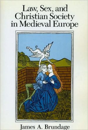 Book Law, Sex, and Christian Society in Medieval Europe free