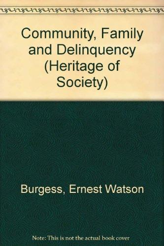 Book On Community, Family and Delinquency: Selected Writings (Heritage of Sociology) free