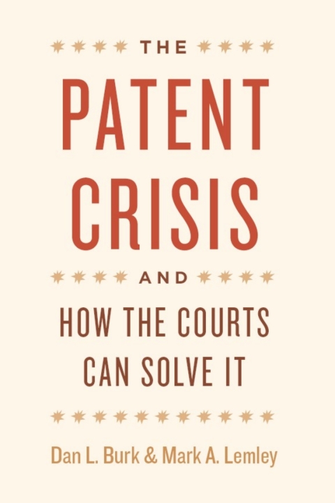 Book The Patent Crisis and How the Courts Can Solve It free