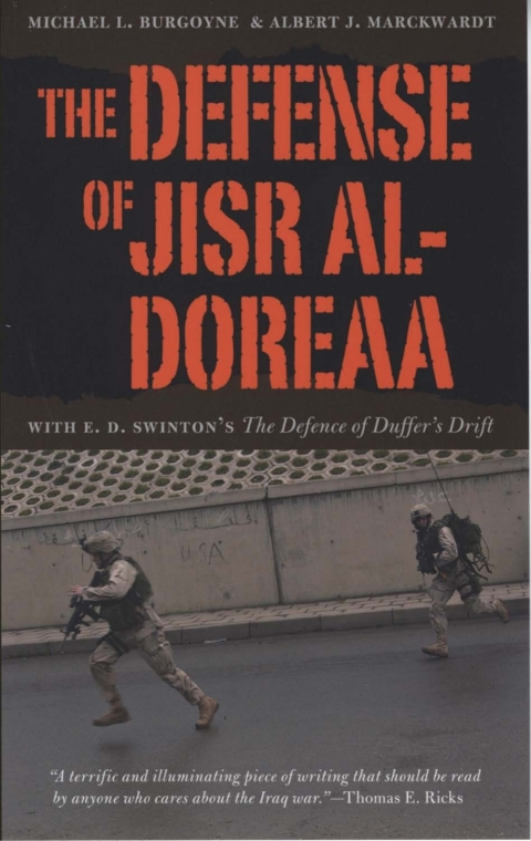 Book The Defense of Jisr al-Doreaa: With E. D. Swinton's "The Defence of Duffer's Drift" free