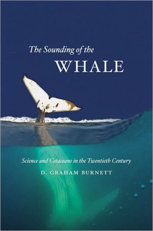 Book The Sounding of the Whale: Science and Cetaceans in the Twentieth Century free