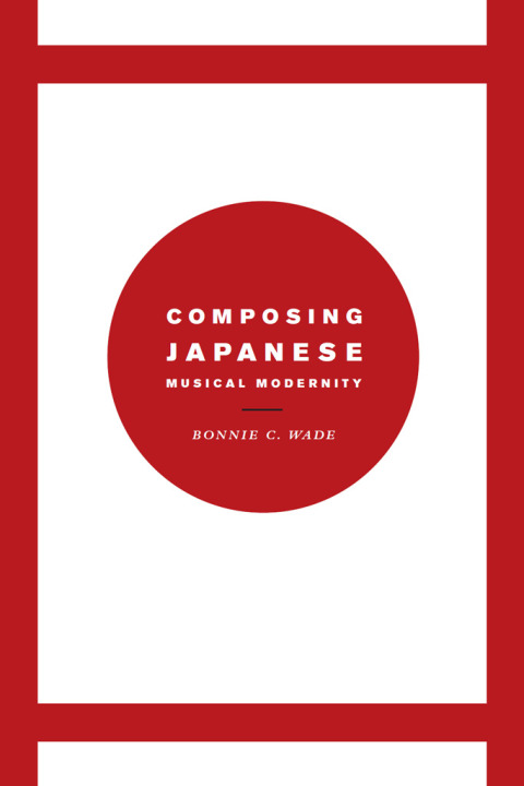 Book Composing Japanese Musical Modernity (Chicago Studies in Ethnomusicology) free