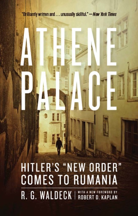 Book Athene Palace: Hitler's "New Order" Comes to Rumania free