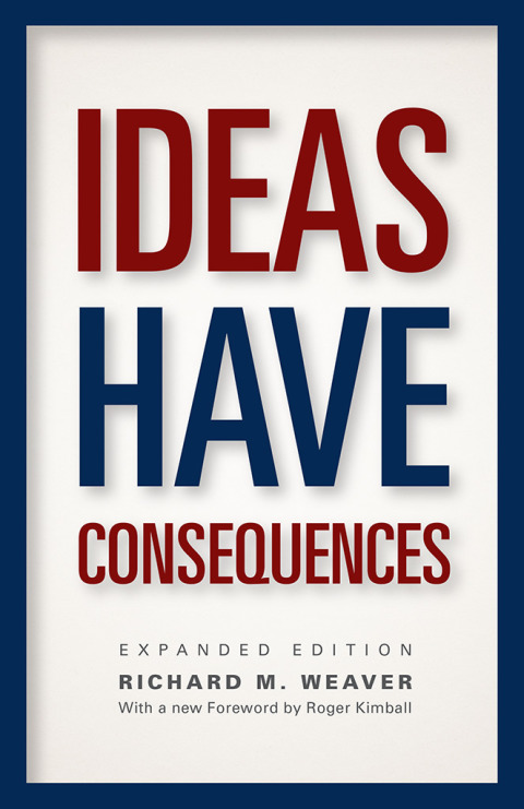 Book Ideas Have Consequences: Expanded Edition free