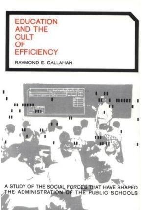 Book Education and the Cult of Efficiency free