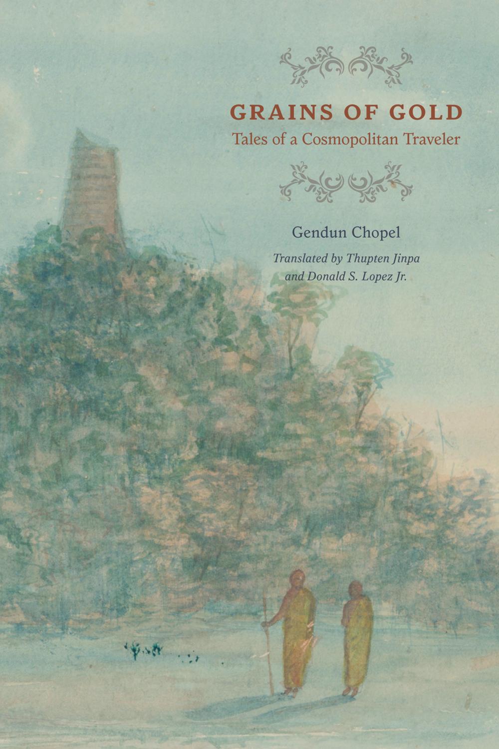 Book Grains of Gold: Tales of a Cosmopolitan Traveler (Buddhism and Modernity) free