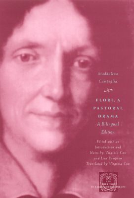 Book Flori, a Pastoral Drama: A Bilingual Edition (The Other Voice in Early Modern Europe) free
