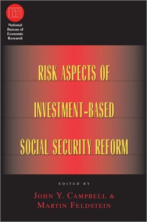 Book Risk Aspects of Investment-Based Social Security Reform (National Bureau of Economic Research Conference Report) free